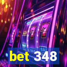 bet 348